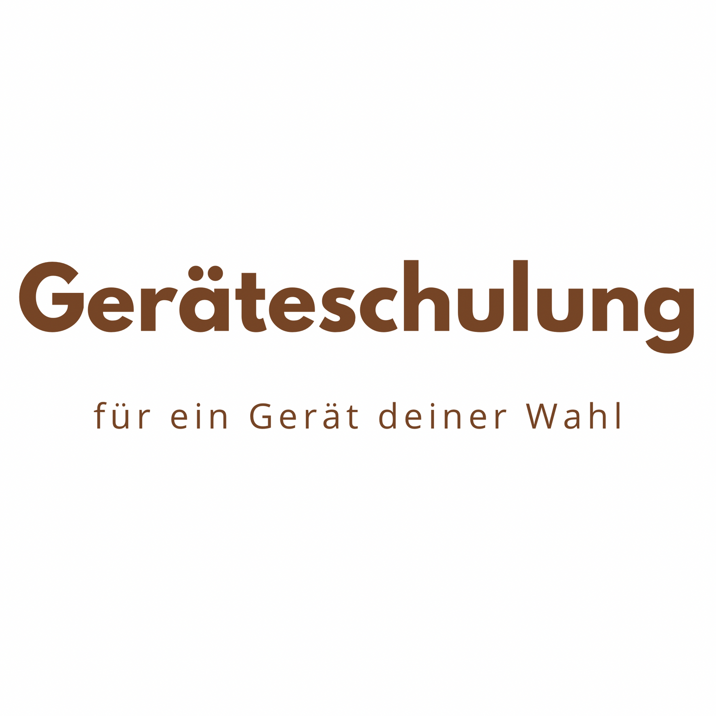 Geräteschulung
